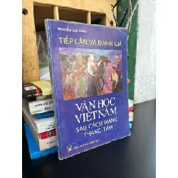Tiếp cận và đánh giá văn học Việt Nam sau cách mạng tháng Tám - Nguyễn Văn Long