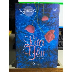 Lửa Yêu-Tác giả : Kanittaya, Nguyễn Thùy Châu-Tiểu thuyết