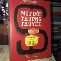 Một đời thương thuyết - Phan Văn Trường 