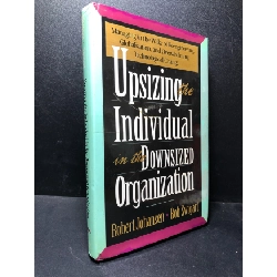 Upsizing the ondividual in the downsized organization Johansen mới 80% ố vàng HCM1811 Rebooks.vn