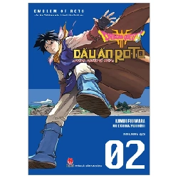 Dragon Quest - Dấu Ấn Roto - Những Người Kế Thừa - Tập 2 - Kamui Fujiwara, Jun Eishima, Yuji Horii (Mới 100%) Truyện tranh, NXB Kim Đồng - SÁCH ĐẠI HỌC
