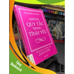 (TẶNG BOOKMARK) Những quy tắc trong tình yêu 2015 mới 70% ố bẩn rách góc gáy hightligth Richard Templar RBK2006 SÁCH KỸ NĂNG