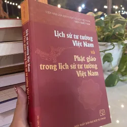 LỊCH SỬ TƯ TƯỞNG VIỆT NAM VÀ PHẬT GIÁO TRONG LỊCH SỬ TƯ TƯỞNG VIỆT NAM 