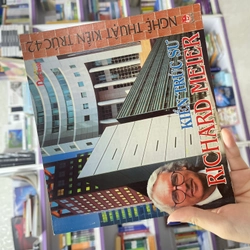 Nghệ thuật kiến trúc 42 - Kiến trúc sư Richard Meier