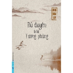 Đủ Duyên Ta Lại Tương Phùng Thích Đồng Tâm - First News TÂM LINH - TÔN GIÁO - THIỀN Rebooks.vn