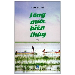 Sông Nước Biên Thuỳ - Đoàn Đại Trí