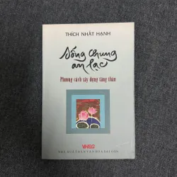 Sống chung an lạc - Thích Nhất Hạnh