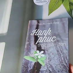 Hạnh Phúc Thật Giản Đơn - Nguyễn Mạnh Hùng 607688