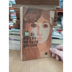 Mắt bồ câu và rừng phi tiễn (tập 1) - Thu Bồn