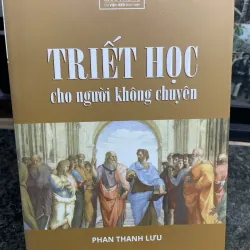 Triết học cho người không chuyên Phan Thanh Lưu