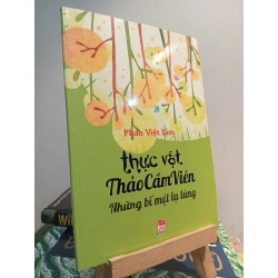 Thực vật thảo cầm viên: Những bí mật lạ lùng - Phan Việt Lâm