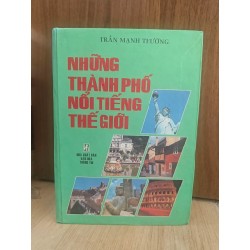 Những thành phố nổi tiếng thế giới - Trần Mạnh Thường