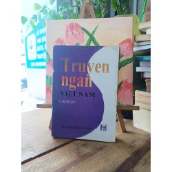 Truyện ngắn Việt Nam chọn lọc tập 4 187164