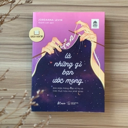 Cuốn sách Bạn là những gì bạn ước mong – Jordanna Levin