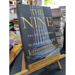 THE NINE : Inside The Secret World of The Supreme Court - Jeffrey Toobin 150137