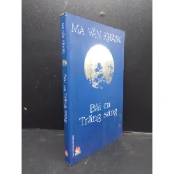 [Sách Cũ SCGR] Bài ca Trăng sáng năm 2015 mới 70% ố vàng nặng có mộc đỏ đầu sách HCM2602 văn học