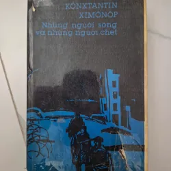 Những người sống và những người chết - Konxtantin Ximônôp