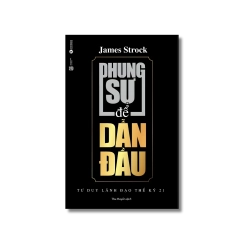 Phụng sự để dẫn đầu - James Strock