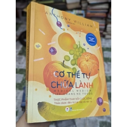 Cơ thể tự chửa lành - Anthony William 119736