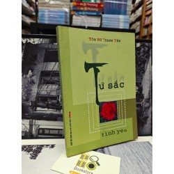 TỨ SẮC TÌNH YÊU - TÔN NỮ THANH YÊN