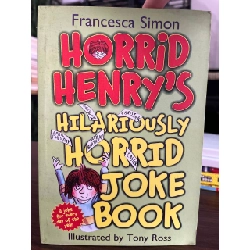 Horrid Henry's Hilariously Horrid Joke Book - Francesca Simon