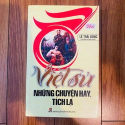 sách : VIỆT SỬ những chuyện hay tích lạ -Lê Thái Dũng #TAKE