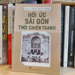 Hồi ức Sài Gòn thời chiến tranh - Luật sư Triệu Quốc Mạnh