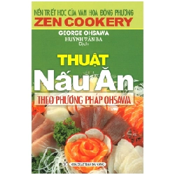 Thuật Nấu Ăn Theo Phương Pháp Ohsawa - George Ohsawa ASB.PO Oreka Blogmeo 230225