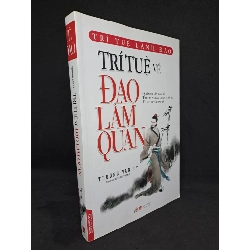 Trí tuệ về đạo làm quan - Thường Vạn Lý 2018 mới 90% HCM2107 Rebooks.vn