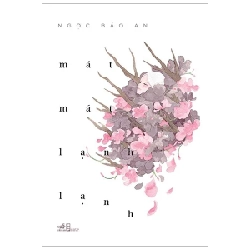 Mát Mát Lạnh Lạnh - Ngọc Bảo An (Mới 100%) Truyện ngắn, tản văn, Nhã Nam - SÁCH ĐẠI HỌC