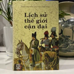 LỊCH SỬ THẾ GIỚI CẬN ĐẠI, bản bìa cứng (xb 1998)