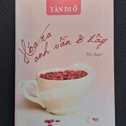 Hóa ra anh vẫn ở đây - Tân Di Ổ