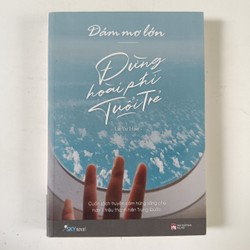 Đừng hoài phí tuổi trẻ (2019)