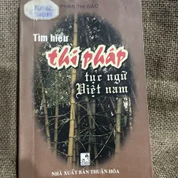 Tìm hiểu thi pháp tục ngữ Việt Nam 