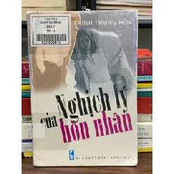 Nghịch lý của hôn nhân – Trịnh Trung Hòa