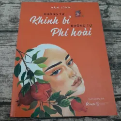 Tác giả VÃN TÌNH- Không tự Khinh bỉ Không tự phí hoài.