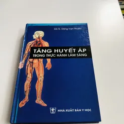 TĂNG HUYẾT ÁP TRONG THỰC HÀNH LÂM SÀNG 