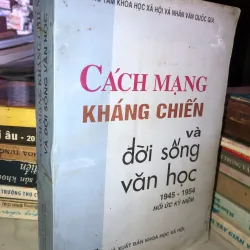 Cách mạng kháng chiến và đời sống văn học 1945-1954 - Hồi ức kỷ niệm