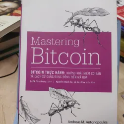 Sách: Mastering Bitcoin: Bitcoin thực hành - tG: Andreas M. Antonopoulos (B2)