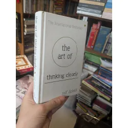 The art of thinking clearly - Rolf Dobelli