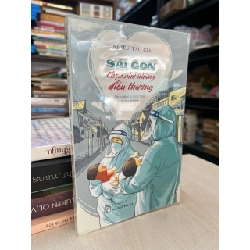Sài Gòn chọn nhớ những điều thương - nhiều tác giả 752606
