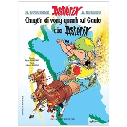 Astérix - Chuyến Đi Vòng Quanh Xứ Gaule Của Astérix - René Goscinny, Albert Uderzo (Mới 100%) Truyện tranh, NXB Kim Đồng - SÁCH ĐẠI HỌC