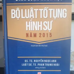 Bình Luận Khoa Học Bộ Luật Tố Tụng Hình Sự Năm 2015