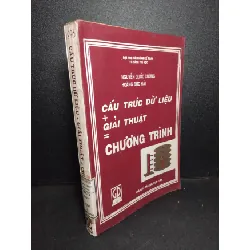 [Sách Cũ SCGR] Câu trúc dữ liệu + giải thuật = chương trình mới 70% ố vàng có dấu mộc 1996 Nguyễn Quốc Cường - Hoàng Đức Hải HCM2103 GIÁO TRÌNH, CHUYÊN MÔN