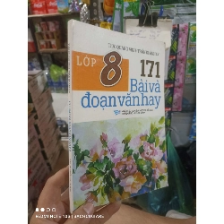 (TẶNG BOOKMARK) 171 bài và đoạn văn hay lớp 8 - Quang Vinh 2016 mới 90% Giáo khoa RBK2702