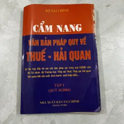 Cẩm nang văn bản pháp quy về thuế hải quan