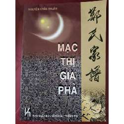Mạc thị gia phả - Vũ Thế Dinh - 2002 - 86 trang LỊCH SỬ - CHÍNH TRỊ - TRIẾT HỌC ANTQ2809 Rebooks.vn