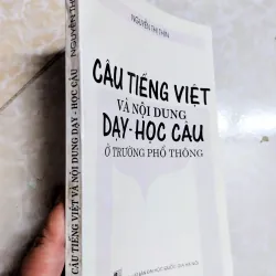 Sách: Câu Tiếng Việt và nội dung dạy - học câu ở trường phổ thông 719808