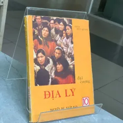 ĐỊA LÝ ĐẠI CƯƠNG LỚP MƯỜI - TRẦN HỮU QUẢNG