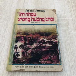 TÌM NHAU TRONG HƯƠNG KHÓI